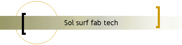 Sol surf fab tech