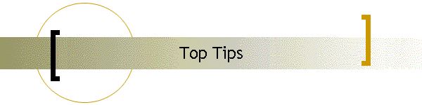 Top Tips